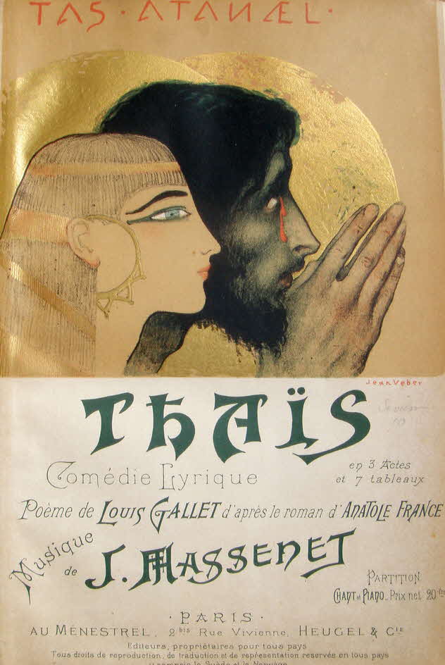 Jules mile Frdric Massenet (* 12. Mai 1842 in Montaud bei Saint-tienne;  13. August 1912 in Paris) war ein franzsischer Opernkomponist.

Thas - Lyrische Komdie in drei Akten, erste Auffhrung Paris 1894 - 59 € mtl./K 450 €