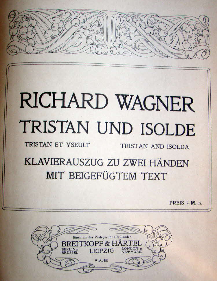 Richard Wagner (1813-1883)  Tristan und Isolde   Libretto September 1857   Musik August 1859   Erstauffhrung 10.Juni 1865 Mnchen - 39 € mtl./K 350 €
