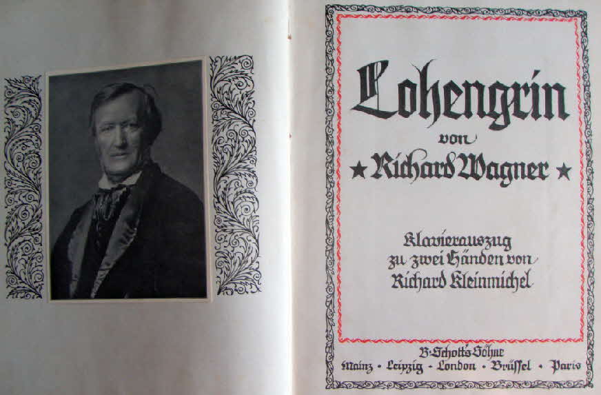 Richard Wagner (1813-1883)  Lohengrin   Libretto November 1845   Musik August 1847   Erstauffhrung 28.August 1850 Weimar - 39 € mtl./K 350 €
