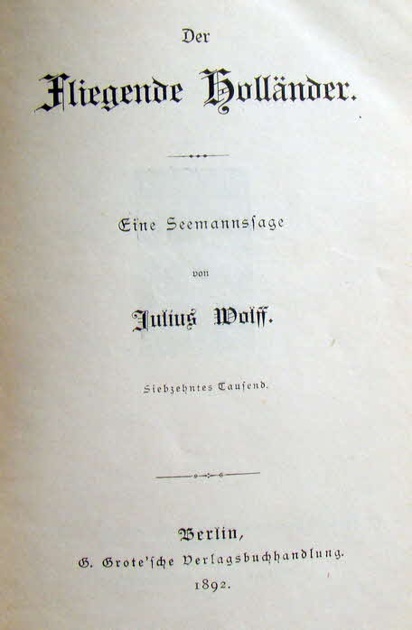 Julius Wolf - Der Fliegende Hollnder - eine Seemannssage  - 39 € mtl./K 250 €